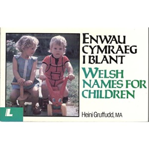 Enwau Cymraeg I Blant / Welsh Names for Children