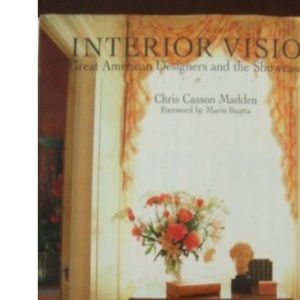 Interior Visions: Great American Designers and the Showcase House