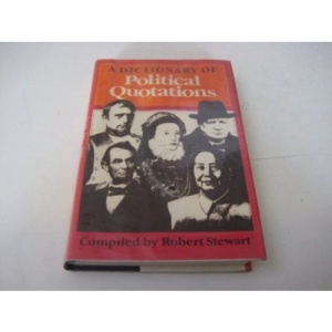 A Dictionary of Political Quotations
