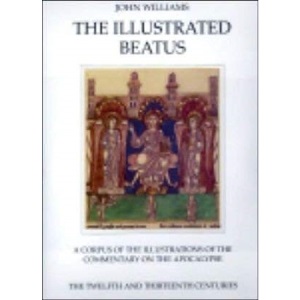 The Twelfth and Thirteenth Centuries (v. 5) (The Illustrated Beatus: A Corpus of Illustrations of the Commentary on the Apocalypse)