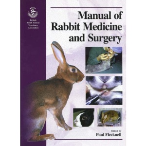BSAVA's Manual of Rabbit Medicine and Surgery (BSAVA British Small Animal Veterinary Association)