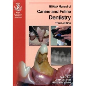 BSAVA Manual of Canine and Feline Dentistry (BSAVA British Small Animal Veterinary Association)