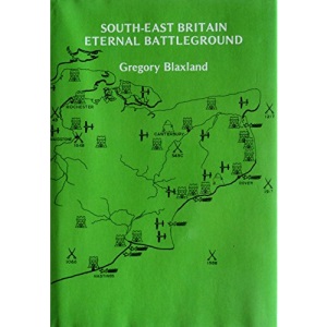 South East Britain: Eternal Battleground