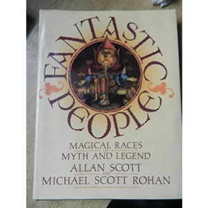Fantastic People - Magical Races, Myth & Legend