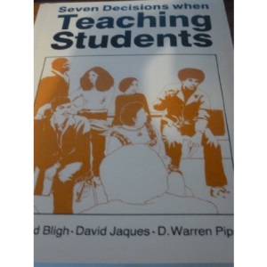 Seven Decisions When Teaching Students