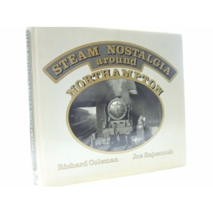 Steam Nostalgia Around Northampton