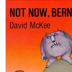 Not Now, Bernard
