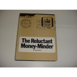 Reluctant Money Minder