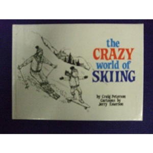 The Crazy World of Skiing