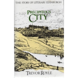 Precipitous City: Story of Literary Edinburgh