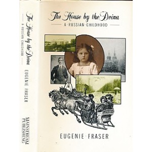 House by the Dvina: A Russian Childhood