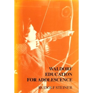 Waldorf Education for Adolescence