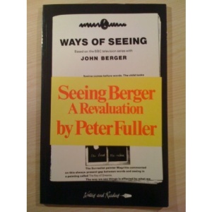 Seeing Berger: A revaluation of Ways of seeing