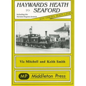 Haywards Heath to Seaford (Southern main line railway albums)