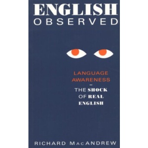 English Observed: Language Awareness - The Shock of Real English