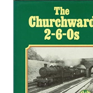 Churchward 2-6-0's (Locomotives in detail)