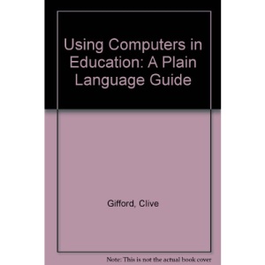Using Computers in Education: A Plain Language Guide