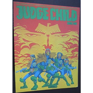 Judge Child: Pt. 1 (Chronicles of Judge Dredd)