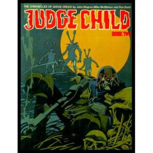 Judge Child: Pt. 2 (Chronicles of Judge Dredd)