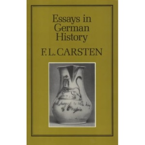 Essays in German History (History Series (Hambledon Press), V. 50.) (Hambledon Press History Series)