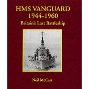 HMS Vanguard 1944-1960: Britain's Last Battleship