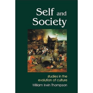 Self and Society: Studies in the Evolution of Culture: Studies in the Evolution of Consciousness (Societas)