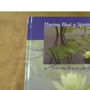 Having Had a Spiritual Awakening