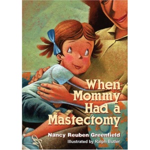 When Mommy Had a Mastectomy