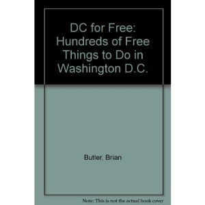 DC for Free: Hundreds of Free Things to Do in Washington D.C.