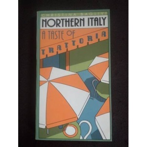 Northern Italy: A Taste of Trattoria