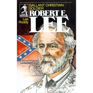 Robert E. Lee, Christian General and Gentleman (Sowers)