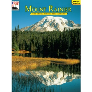 Mount Rainier (Story Behind the Scenery)