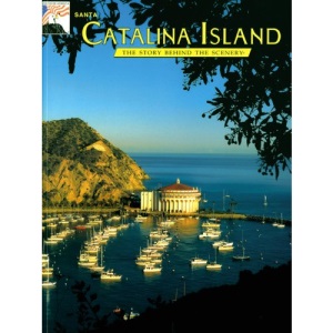 Santa Catalina Island: The Story Behind the Scenery