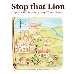 Stop That Lion (8 x 10 paperback) (1) (Kingdom of Mir)