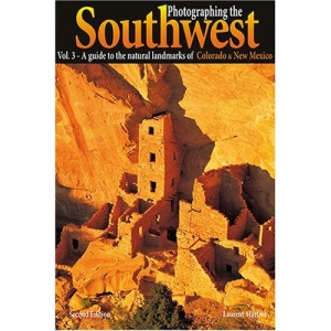 A Guide to the Natural Landmarks of Colorado & New Mexico: 3 (Photographing the Soutwest)