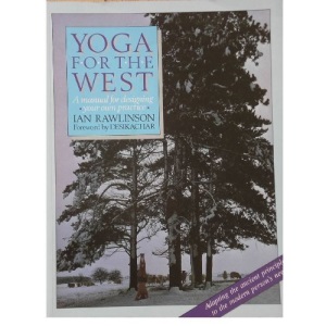 Yoga for the West: A Manual for Designing Your Own Practice