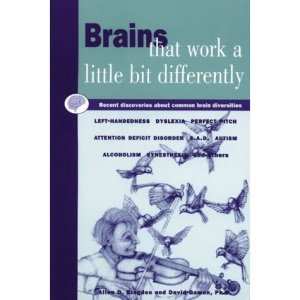 Brains That Work a Little Bit Differently: Recent Discoveries About Common Mental Diversities