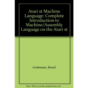 Atari S. T. Machine Language 68000