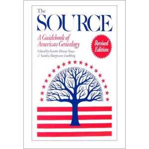 The Source: A Guidebook of American Genealogy
