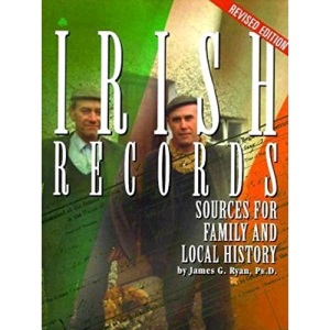 Irish Records: Sources for Family and Local History