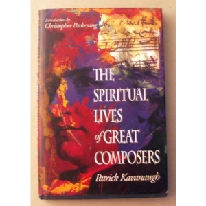 The Spiritual Lives of Great Composers