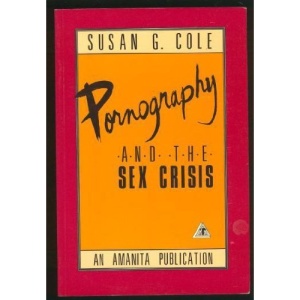 Pornography and the Sex Crisis