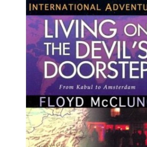 Living on the Devil's Doorstep (True Adventure Missions) (True Adventure Missions S.): International Adventures