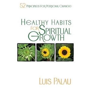 Healthy Habits for Spiritual Growth: 52 Principles for Personal Change