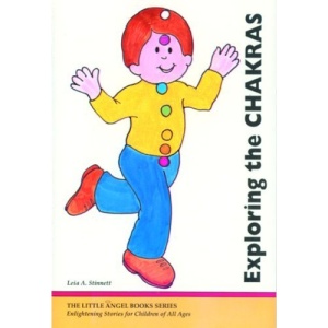 Exploring the Chakras (Little Angel Books Series)