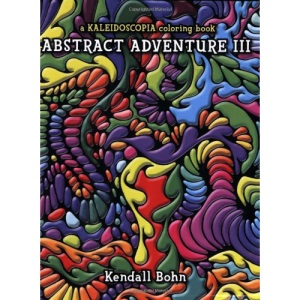 Abstract Adventure III: A Kaleidoscopia Coloring Book