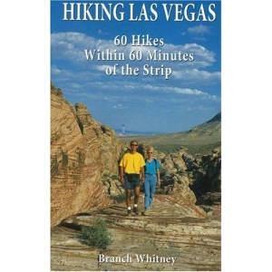 Hiking Las Vegas: 60 Hikes within 60 Minutes of the Strip (Active Outdoor Pursuits)
