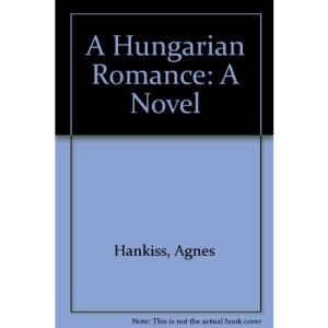 A Hungarian Romance: A Novel