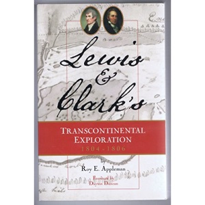 Lewis & Clark: Historic Places Associated With Their Transcontinental Exploration (1804-06)