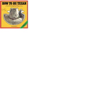 How to be a Texan